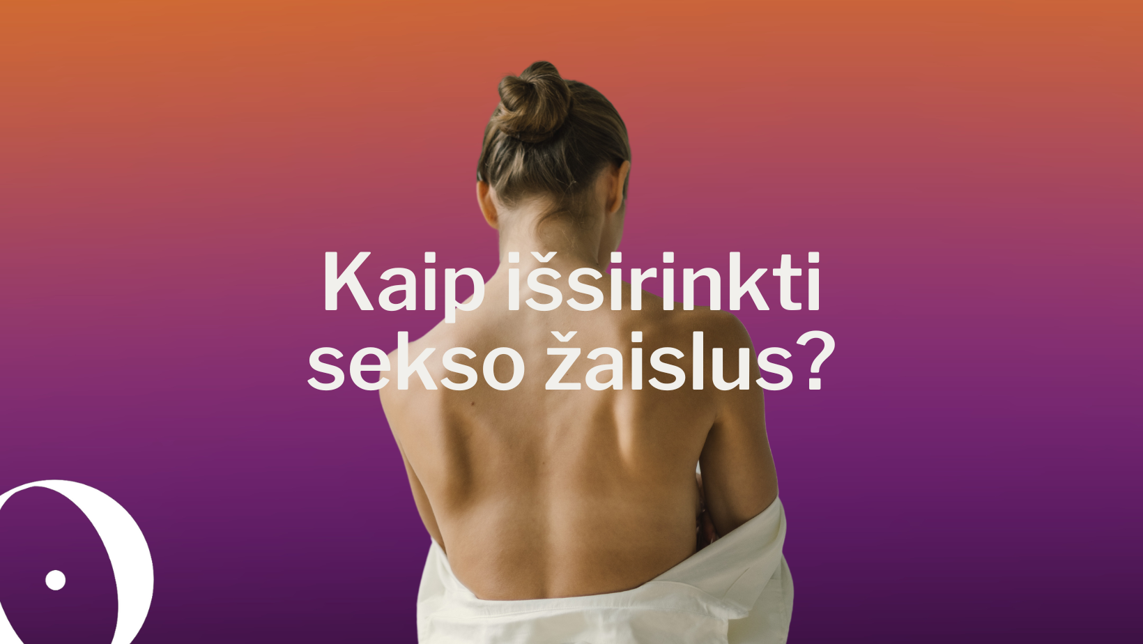 Prekės suaugusiems – kaip išsirinkti sau ir partneriui tinkančias prekes?