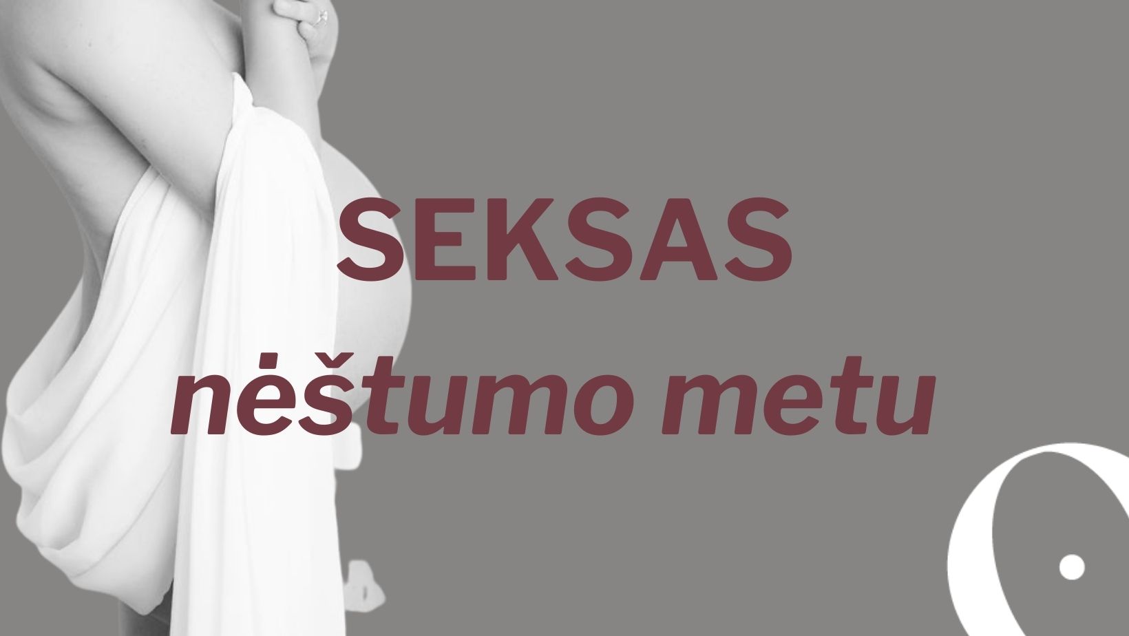 Lytinis gyvenimas nėštumo metu – seksas gali būti kaip niekad malonus.